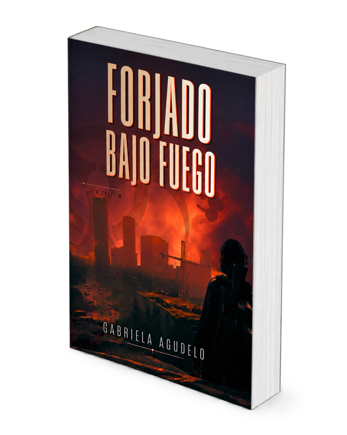 Forjado bajo fuego — Gabriela Agudelo